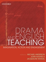 Drama and English Teaching: Imagination, Action and Engagement 0195560426 Book Cover