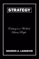 Strategy - Existing in a World of Diverse People 1598248820 Book Cover