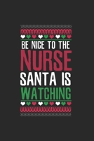Christmas be nice to Nurse Notebook: Notebook / 6x9 Zoll / 120 dotted Pages 1712663534 Book Cover