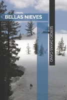 Bellas Nieves (Spanish Edition) B0DQKH868L Book Cover