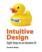 Intuitive Design: Eight Steps to an Intuitive Ui 0999612506 Book Cover
