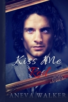Kiss Me Red 172681940X Book Cover