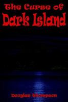 The Curse of Dark Island 1420843133 Book Cover