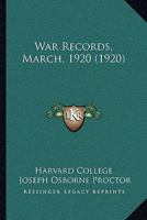 War Records, March, 1920 1166162087 Book Cover