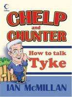 Collins Chelp and Chunter: How to Talk Tyke 0007247818 Book Cover