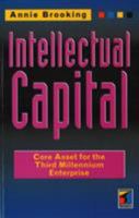 Intellectual Capital: Core asset for the third millennium 1861520239 Book Cover