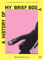 A History of My Brief Body 1937512932 Book Cover