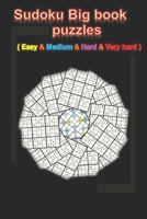 Sudoko Big Book Puzzeles: Puzzles & Solutions, Easy to VERY Hard Puzzles for Adults suduko puzzle books for adults large print, Brain Games B08FKHYM2K Book Cover