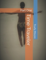 Time Traveler: Part One 1080201696 Book Cover