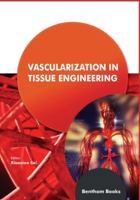Vascularization in Tissue Engineering 9811475830 Book Cover