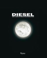 Diesel: XXX Years of Diesel Communication 0847831663 Book Cover