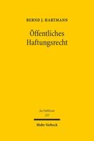 Offentliches Haftungsrecht: Okonomisierung - Europaisierung - Dogmatisierung 3161525256 Book Cover