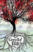 Connected by Roots 0228857082 Book Cover