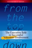 From the Top Down: The Executive Role in Volunteer Program Success 0940576597 Book Cover