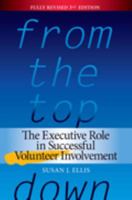 From the Top Down: The Executive Role in Volunteer Program Success 0940576171 Book Cover