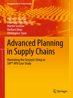 Advanced Planning in Supply Chains: Illustrating the Concepts Using an SAP® APO Case Study 3642242146 Book Cover