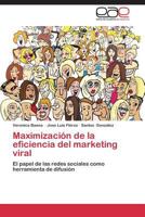 Maximizacion de La Eficiencia del Marketing Viral 3847368087 Book Cover