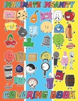 Inanimate Insanity Coloring Book for Fan Teen Men Women: 50+ Great Coloring Pages For Kids, Teens, Adults. Beautiful And Exclusive Illustrations Of ... Your Creativity And Create Your Masterpieces B0CNZDG5P6 Book Cover