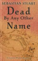 Dead by Any Other Name 141044340X Book Cover