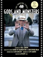 Gods and Monsters: The Shooting Script 1557044279 Book Cover