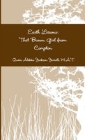 Earth Lessons: That Brown Girl from Compton 138700879X Book Cover