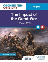 Connecting History: Higher The Impact of the Great War, 1914–1928 1398345342 Book Cover