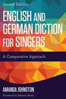 English and German Diction for Singers: A Comparative Approach 1442260890 Book Cover