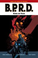 B.P.R.D.: King of Fear 1595825649 Book Cover