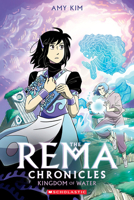 Kingdom of Water: A Graphic Novel (The Rema Chronicles #2) 1338115189 Book Cover