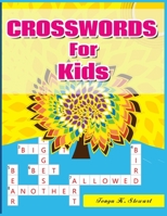 Crosswords for Kids: Hours of Fun for Ages 7 and Up B098L1MVDY Book Cover