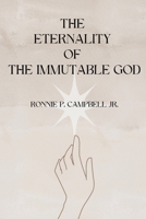 The Eternality of the Immutable God B0DTFGJNCX Book Cover
