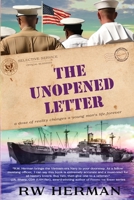 The Unopened Letter: A Dose of Reality Changes a Young Man's Life Forever 0999051474 Book Cover