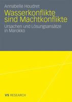 Wasserkonflikte Sind Machtkonflikte: Ursachen Und Losungsansatze in Marokko 3531169823 Book Cover