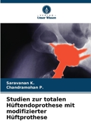 Studien zur totalen Hüftendoprothese mit modifizierter Hüftprothese (German Edition) 6208778492 Book Cover