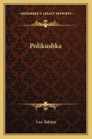 Polikuchka 1532826559 Book Cover