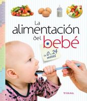 La alimentación del bebé de 0 a 24 meses 8499282938 Book Cover