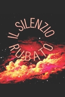 IL SILENZIO RUBATO (Italian Edition) B0GHS29B24 Book Cover