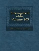 Sitzungsberichte, Volume 105 1288164718 Book Cover