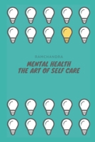 Mental Health: The Art of Self Care 9357333495 Book Cover