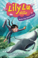 Manta Ray Swims Free (Lily Lu to the Rescue) B0FCDQ3LZM Book Cover