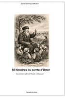 50 histoires du Comte d'Omer: Comment aller de Pessah à Shavouot (French Edition) B0GL8ZW4MR Book Cover