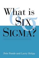 What Is Six Sigma? 0071381856 Book Cover