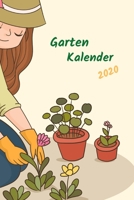 Gartenkalender Gärtnerin 2020: Aussatzeiten nach dem Mond als Tabelle enthalten, Gartengestaltung, Buchkalender, extra Wochenplaner für jede Woche, ... super geeignet für Gärtnerin (German Edition) 1672582571 Book Cover