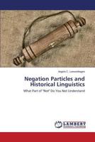 Negation Particles and Historical Linguistics 3659572438 Book Cover