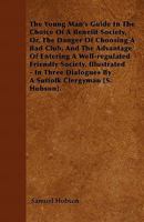 The Young Man's Guide in the Choice of a Benefit Society 1104411709 Book Cover