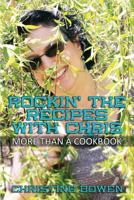 Rockin' the Recipes with Chris: More Than a Cookbook 1511755113 Book Cover