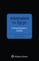 Arbitration in Egypt: A Practitioner's Guide 9403512725 Book Cover