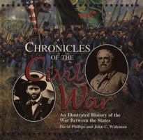 Chronicles of the Civil War: An Illustrated History of War Between the States 1567997287 Book Cover