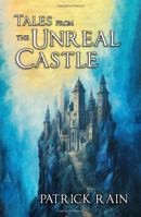 Tales from the Unreal Castle 0997978929 Book Cover