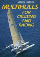 Multihulls for Cruising and Racing 0877422931 Book Cover